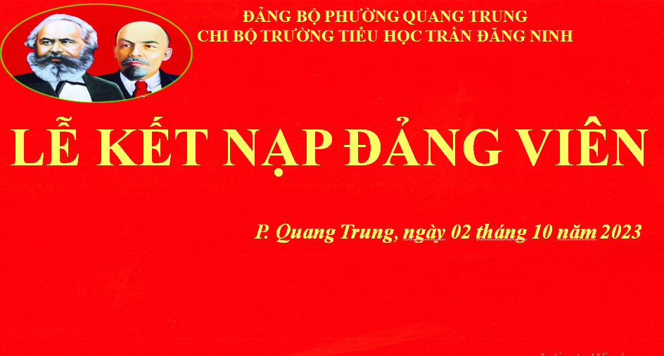 Lễ kết nạp Đảng viên mới Chi bộ trường Tiểu học Trần Đăng Ninh