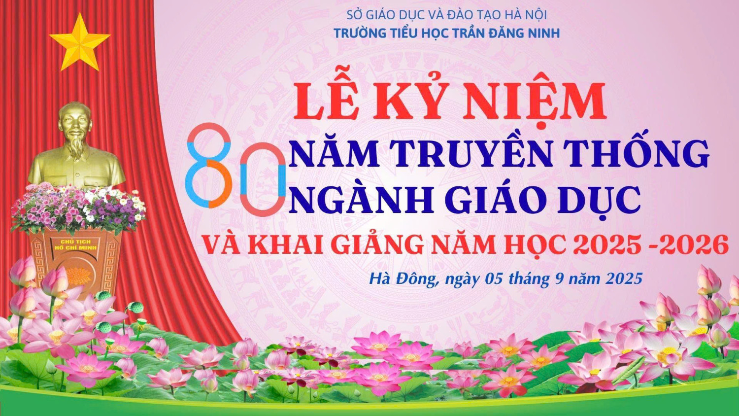 LỄ KHAI GIẢNG NĂM HỌC 2025 - 2026